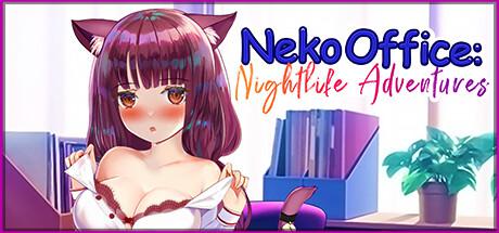 猫办公室夜生活冒险/Neko Office: Nightlife Adventures（Build.10954970）