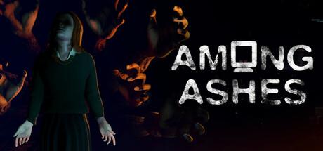 灰烬之中/Among Ashes